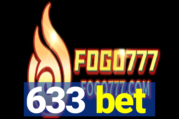 633 bet